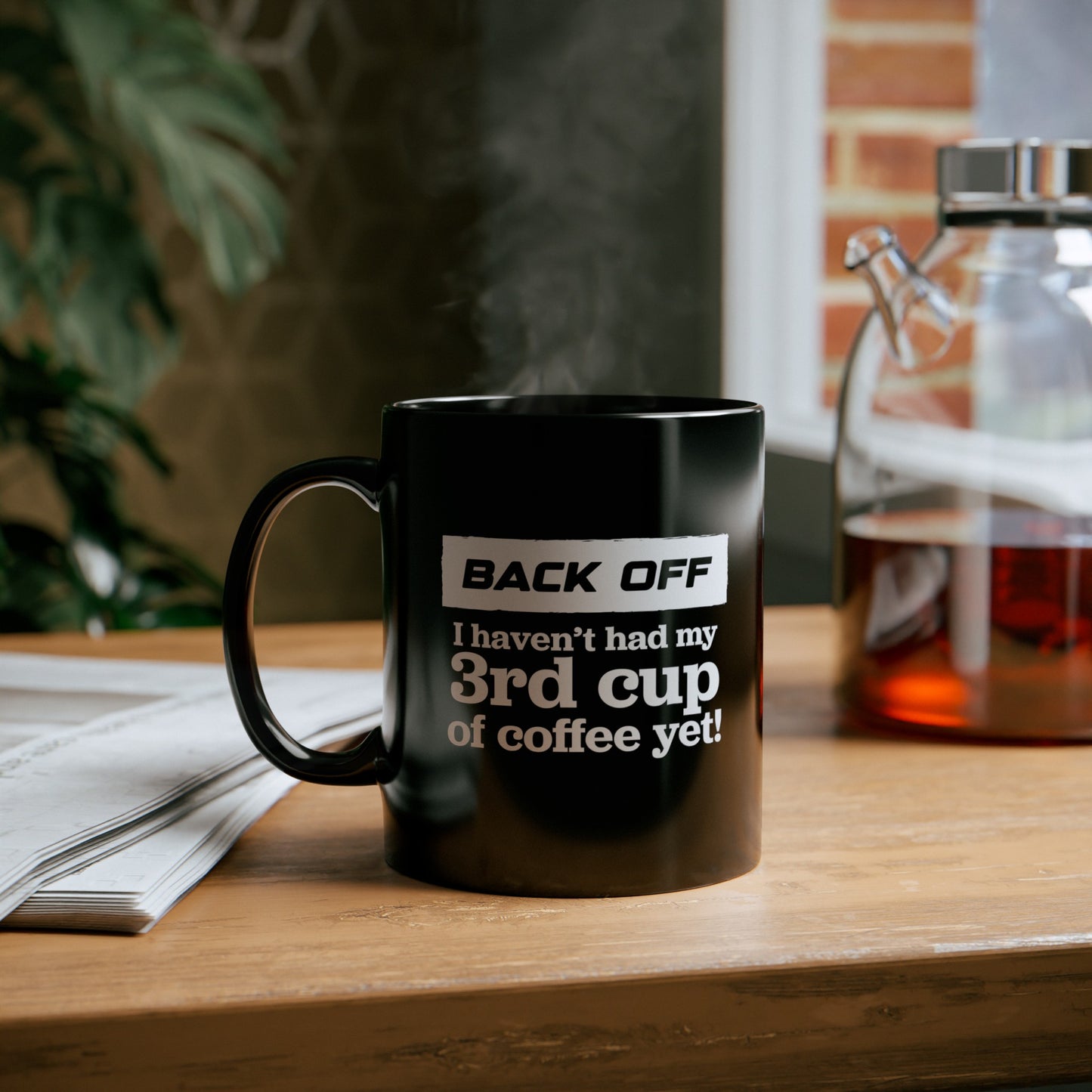 Back Off I haven't had my 3rd cup of coffee yet - Coffee Mug